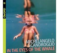 Scandroglio Michela - In the Eyes of the Whale