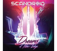 Scandroid - Dreams of Neo-Tokyo