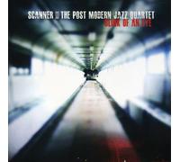 Scanner with the Post Modern Jazz Quarte - Blink of An Eye