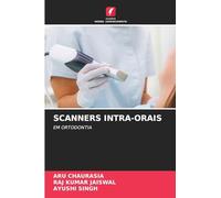 SCANNERS INTRA-ORAIS: EM ORTODONTIA