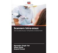 Scanners intra-oraux: Une nouvelle ère pour l'empreinte conventionnelle
