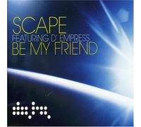 Scape Ft D'Empress - Be My Friend