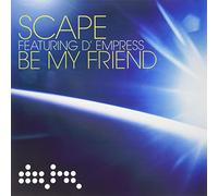 Scape Ft D'empress - Be My Friend [Vinilo]