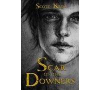 Scar of the Downers (Scar of the Downers Series)