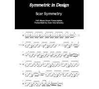 Scar Symmetry - Symmetric in Design: Full Album Drum Transcription (JDS Drum Transcription Books)