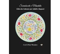 Scarabocchi e Mandala: Libro da Colorare per Adulti e Ragazzi