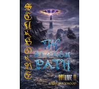 Scarborne: The Broken Path: An Epic Dark Fantasy Saga of War, Memory, and Transformation (Scarborne Volume 2) (ScarBorne Saga)