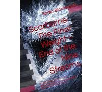 Scarborne: The Final Weight - End of the Nine Streams: An Epic Dark Fantasy Finale of Reckoning, Authority, and the Last Gate (Scarborne Volume 5, Part 2) (ScarBorne Saga)