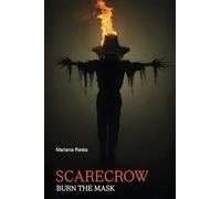 SCARECROW - Burn the mask