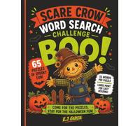 Scarecrow Word Search Challenge: Large Print Word Search Puzzles Filled with Harvest Adventures, Pumpkin Patches, and Family-Friendly Halloween Fun (Spooktacular Halloween Word Search Series)