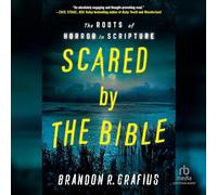 Scared by the Bible: The Roots of Horror in Scripture