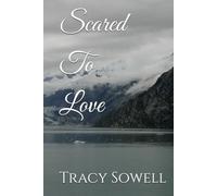 Scared to Love: Book 12 (Chains of Passion)