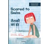 Scared to Swim / तैराकी का डर: Bilingual English-Hindi Edition of Scared to Swim