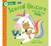 Scared Unicorn: A Lift-The-Flap Book! 14 Flaps! (First Feelings)