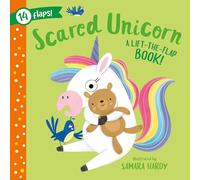 Scared Unicorn: A Lift-The-Flap Book! 14 Flaps! (First Feelings)