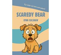Scaredy Bear: Don't be scared