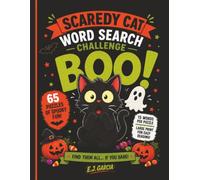 Scaredy Cat Word Search Challenge: Large Print Word Search Puzzles Filled with Cute Halloween Adventures, Friendly Monsters, and Family-Friendly Fun (Spooktacular Halloween Word Search Series)