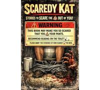 Scaredy Kat: Stories to Scare the Shit Out of You