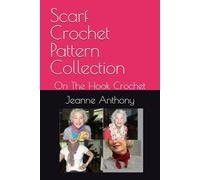 Scarf Crochet Pattern Collection: On The Hook Crochet