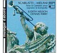 Scarlatti and Melani: Arias for Soprano and Trumpet