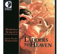 Scarlatti Domenico - Ladders To Heaven: Late Sonatas of Domenico Scarlatti