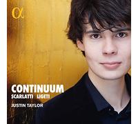 Justin Taylor – Scarlatti - Ligeti: Continuum – Alpha