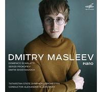 Scarlatti : Sonates pour clavier - Prokofiev : Sonate pour piano n° 2 en ré mineur, op. 14 - Chostakovitch : Concerto pour piano et orchestre n° 2 en fa majeur, op. 102 - Elégie de la Suite de baller n° 3 (arr. D. Masleev)