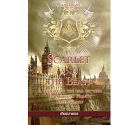 Scarlet and the Beast I: A history of the war between English and French Freemasonry