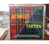 Scarlet et Tartan - Scarlet et Tartan - the massed military bands and pipes and drums of the royal scots greys and argyll and sutherland higlanders - decca LK 4523S