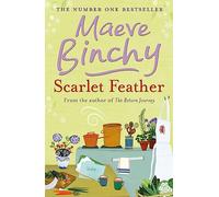 Scarlet Feather: The wonderfully compelling and heartwarming No.1 bestseller