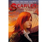 Scarlet. From nobility to piracy
