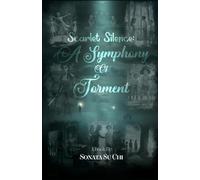 Scarlet Silence: A Symphony of Torment
