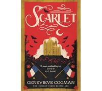 Scarlet: The Sunday Times bestselling historical romp and vampire-themed retelling of the Scarlet Pimpernel: 1 (The Scarlet revolution, 1)