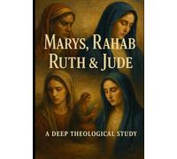 Scarlet Threads & Sacred Steps: Women of Faith in God’s Unbroken Story