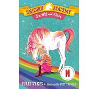 Scarlett and Blaze: 2 (Unicorn Academy, 2)