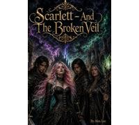 Scarlett: And The Broken Veil