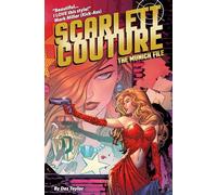 SCARLETT COUTURE MUNICH FILE: The Munich File