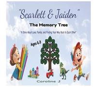 Scarlett & Jaiden: The Memory Tree for ages 6-9