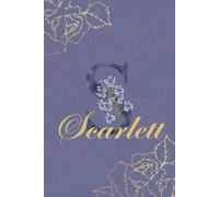 Scarlett Journal: Monogram S Personalized Floral Notebook for Women Decorative Purple and Gold Monogram Journal, Cute Aesthetic Notebook, Personalized Diary and Birthday Gift for Women Named Scarlett