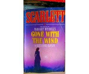 Scarlett: The Sequel to Margaret Mitchell's "Gone with the Wind"