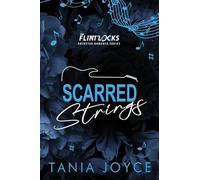 Scarred Strings: A Fake Dating Rockstar Romance - DISCREET SPECIAL EDITION: 1 (The Flintlocks)