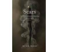 Scars: 1 (The Recovery Series)