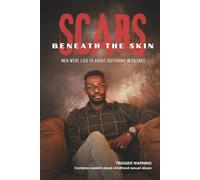 Scars Beneath the Skin