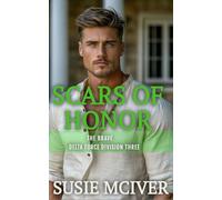 Scars of Honor: Romantic Suspense Military (The Brave Delta Force Division)
