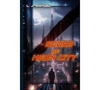 Scars Of Neon City (Neon Chronicles)