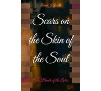 Scars on the Skin of the Soul: The Bonds of the Lotus