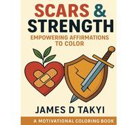 Scars & Strength: Empowering Affirmations to Color