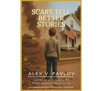 SCARS TELL BETTER STORIES: "EVERY SCAR IS A MEMORY, EVERY MEMORY HAS A PULSE"