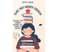 Scars That Whisper Strength (My Past Signed in Hope)