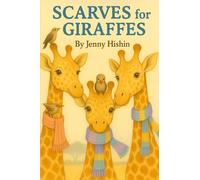 Scarves for Giraffes: Children's illustrated storybook about giraffes, elephants, lions, birds and other animals. 50 pages. Fun. Educational. Bedtime story. Ideal gift.